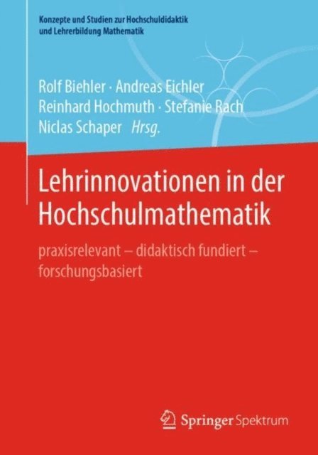 Niclas Schaper, Stefanie Rach, Reinhard Hochmuth, Andreas Eichler, Rolf Biehler - Lehrinnovationen in der Hochschulmathematik, E-bok