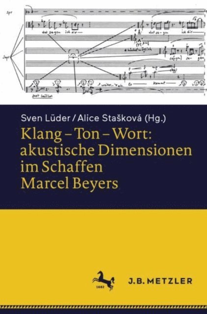 Alice Staskova, Sven Luder - Klang – Ton – Wort: akustische Dimensionen im Schaffen Marcel Beyers, E-bok