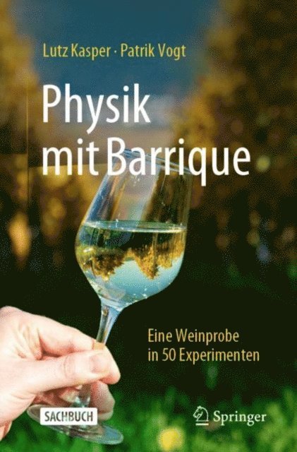 Patrik Vogt, Lutz Kasper - Physik mit Barrique, E-bok