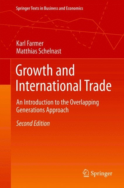 Matthias Schelnast, Karl Farmer - Growth and International Trade, E-bok