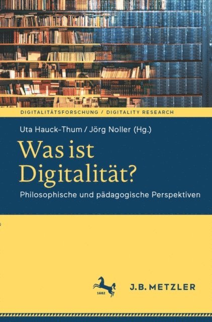 Jorg Noller, Uta Hauck-Thum - Was ist Digitalität?, E-bok