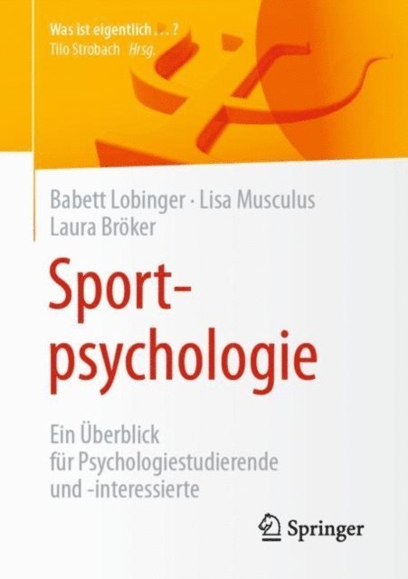 Laura Broker, Lisa Musculus, Babett Lobinger - Sportpsychologie, E-bok