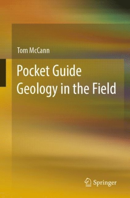 Tom McCann - Pocket Guide Geology in the Field, E-bok