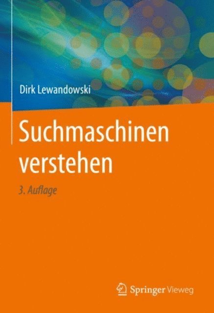 Dirk Lewandowski - Suchmaschinen verstehen, E-bok