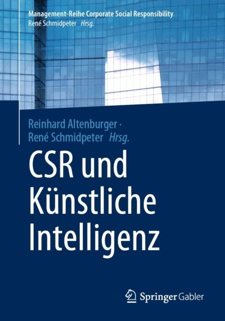 Rene Schmidpeter, Reinhard Altenburger - CSR und Künstliche Intelligenz, E-bok