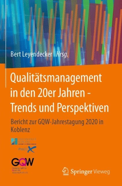 Bert Leyendecker - Qualitätsmanagement in den 20er Jahren - Trends und Perspektiven, E-bok