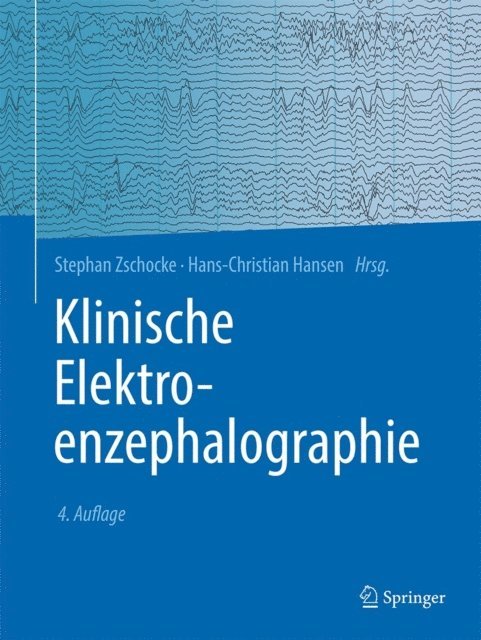 Hans-Christian Hansen, Stephan Zschocke - Klinische Elektroenzephalographie, E-bok
