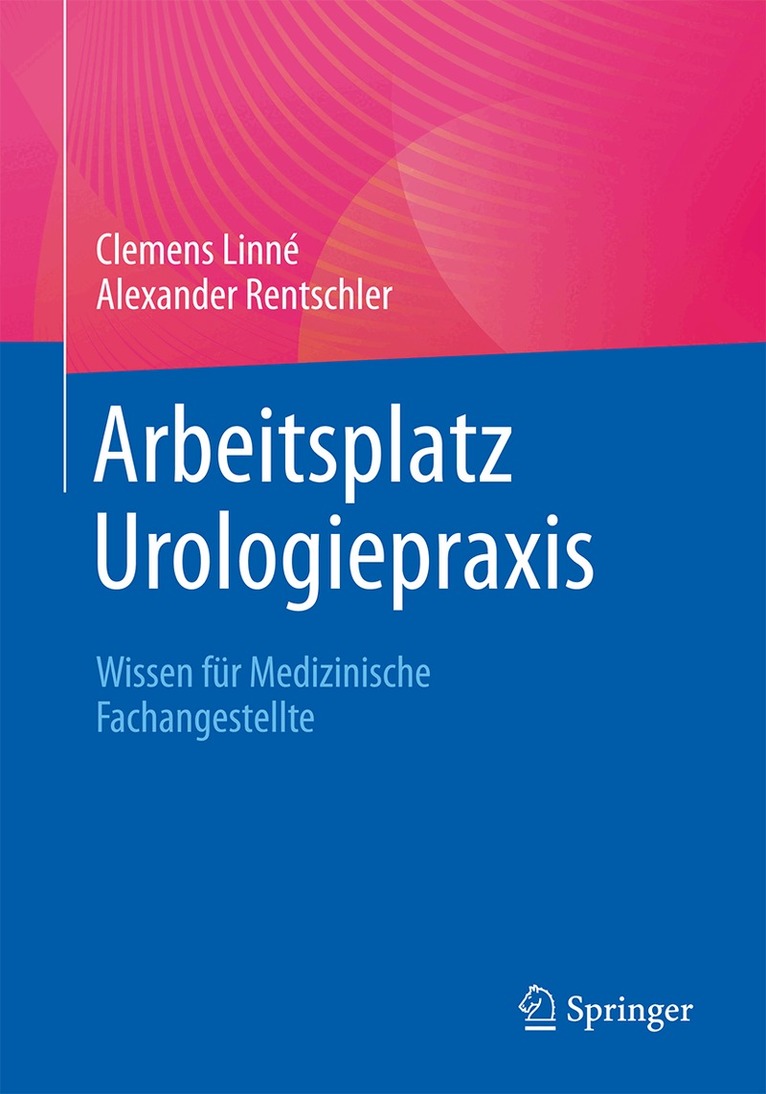 Clemens Linné, Alexander Rentschler - Arbeitsplatz Urologiepraxis, Häftad