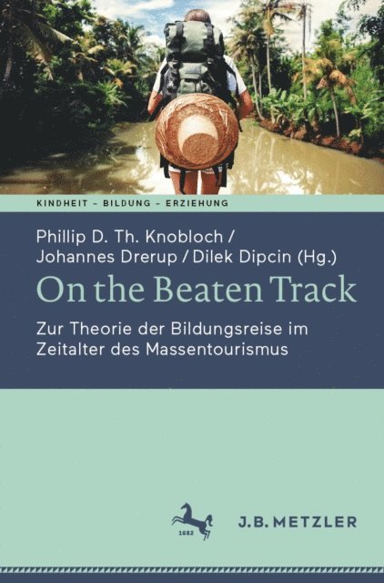 Dilek Dipcin, Johannes Drerup, Phillip D. Th. Knobloch - On the Beaten Track, E-bok
