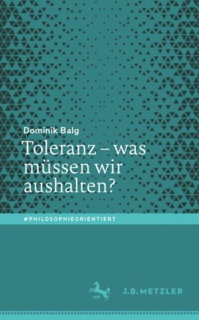 Dominik Balg - Toleranz – was müssen wir aushalten?, E-bok