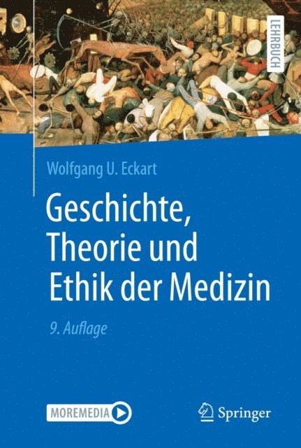 Wolfgang U. Eckart - Geschichte, Theorie und Ethik der Medizin, E-bok