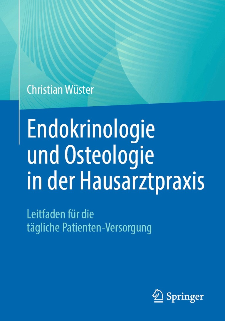 Endokrinologie und Osteologie in der Hausarztpraxis