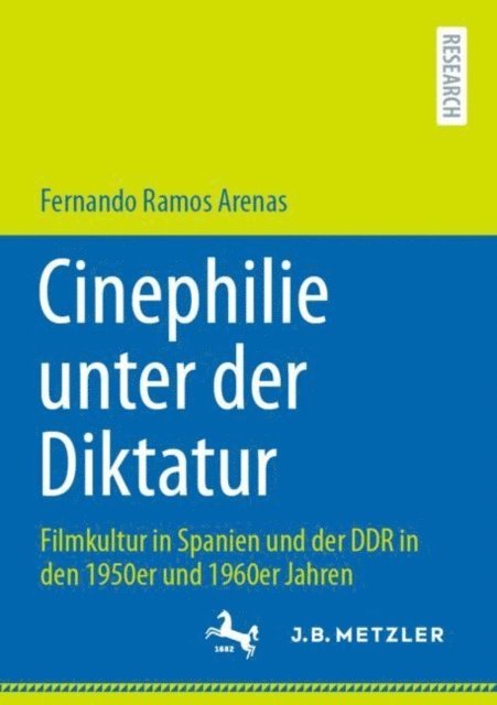 Fernando Ramos Arenas - Cinephilie unter der Diktatur, E-bok