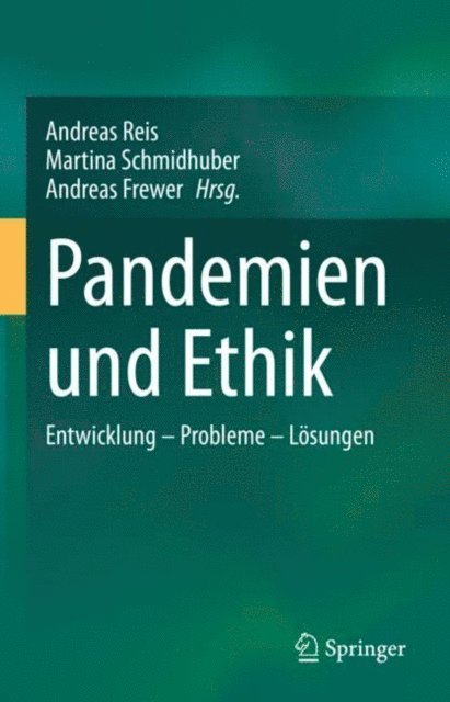 Andreas Frewer, Martina Schmidhuber, Andreas Reis - Pandemien und Ethik, E-bok