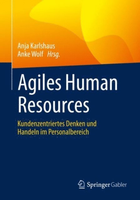 Anke Wolf, Anja Karlshaus - Agiles Human Resources, E-bok