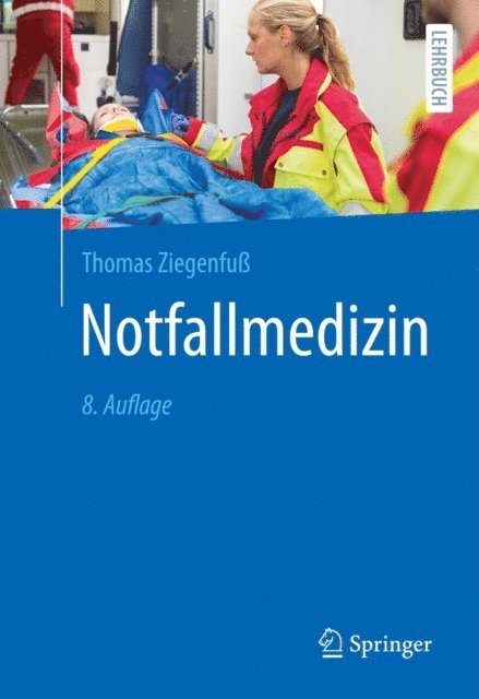 Thomas Ziegenfu - Notfallmedizin, E-bok