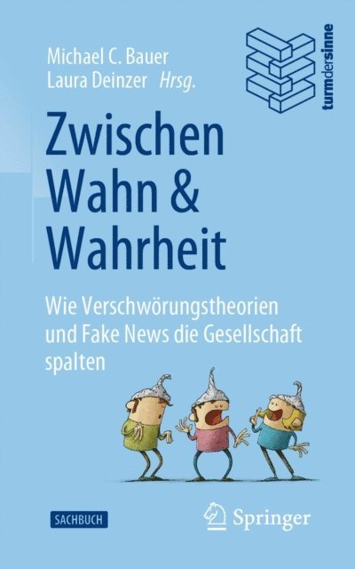 Laura Deinzer, Michael C. Bauer - Zwischen Wahn und Wahrheit, E-bok