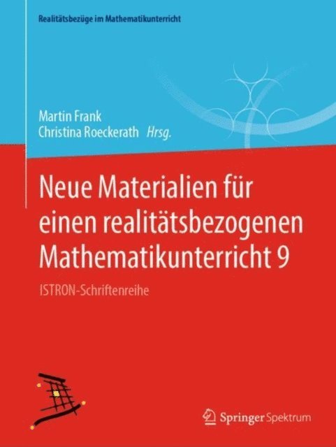 Christina Roeckerath, Martin Frank - Neue Materialien für einen realitätsbezogenen Mathematikunterricht 9, E-bok