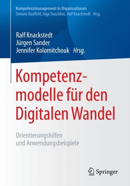 Jennifer Kolomitchouk, Jurgen Sander, Ralf Knackstedt - Kompetenzmodelle für den Digitalen Wandel, E-bok