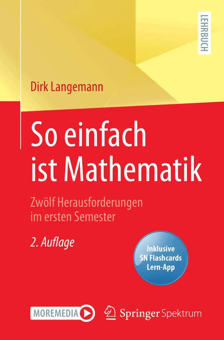Dirk Langemann - So einfach ist Mathematik - Zwölf Herausforderungen im ersten Semester. Tillgänglighet: Lägg i varukorg
