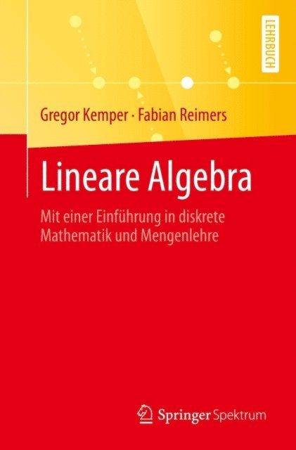 Fabian Reimers, Gregor Kemper - Lineare Algebra, E-bok