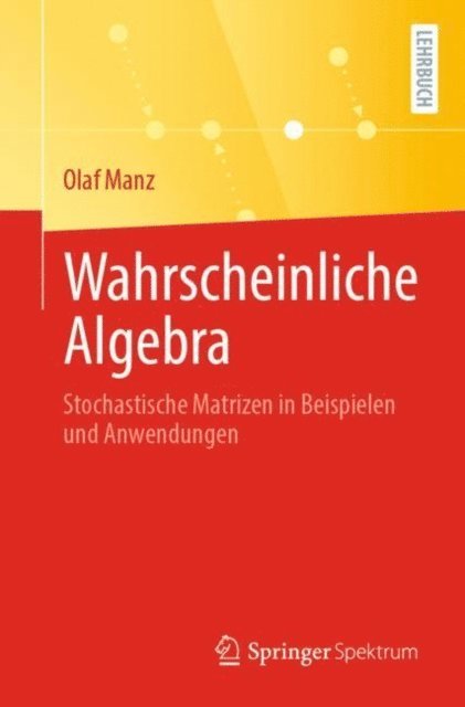 Olaf Manz - Wahrscheinliche Algebra, E-bok