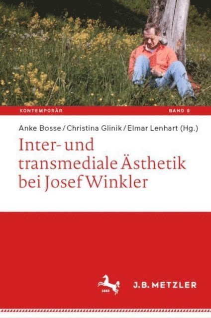 Elmar Lenhart, Christina Glinik, Anke Bosse - Inter- und transmediale Ästhetik bei Josef Winkler, E-bok