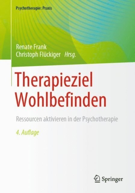 Christoph Fluckiger, Renate Frank - Therapieziel Wohlbefinden, E-bok