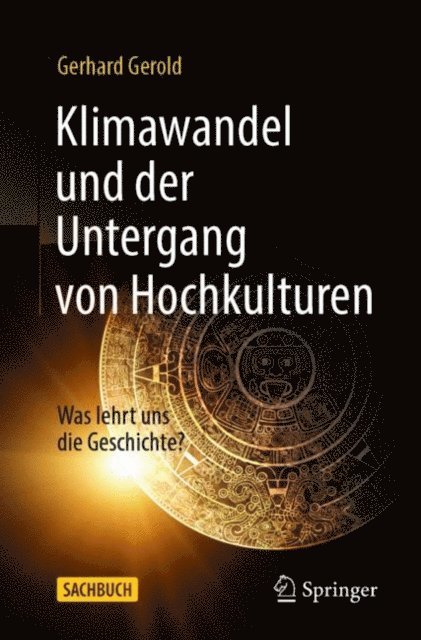 Gerhard Gerold - Klimawandel und der Untergang von Hochkulturen, E-bok