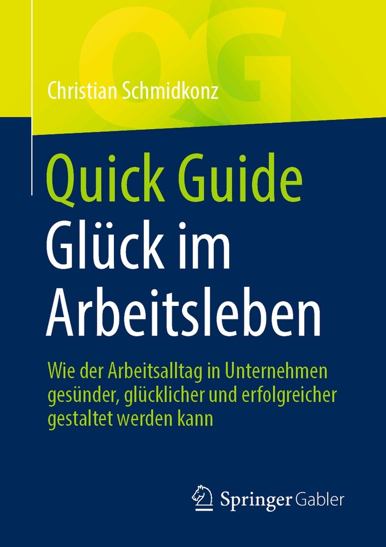 Christian Schmidkonz - Quick Guide Glück im Arbeitsleben, Häftad