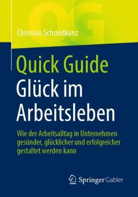 Christian Schmidkonz - Quick Guide Glück im Arbeitsleben, E-bok