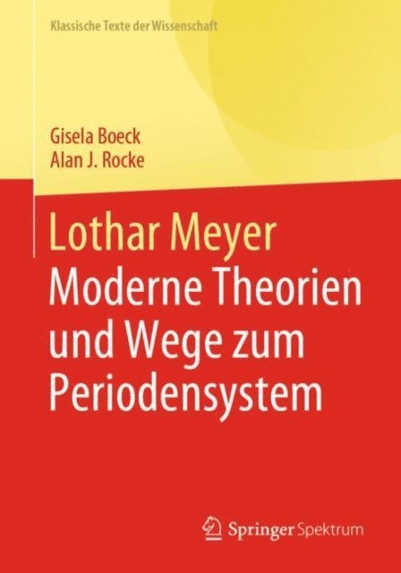 Alan J. Rocke, Gisela Boeck - Lothar Meyer, E-bok