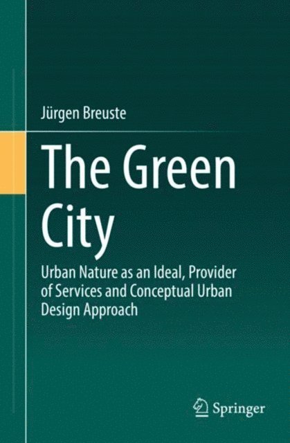 Jurgen Breuste - Green City, E-bok