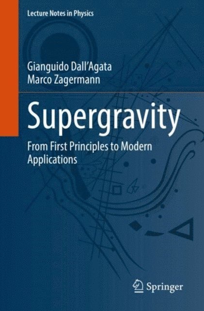 Marco Zagermann, Gianguido Dall'Agata - Supergravity, E-bok