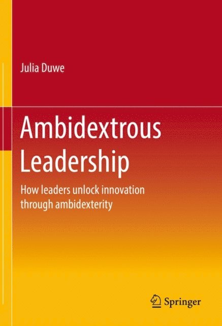 Julia Duwe - Ambidextrous Leadership, E-bok