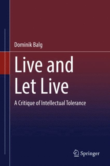 Dominik Balg - Live and Let Live, E-bok