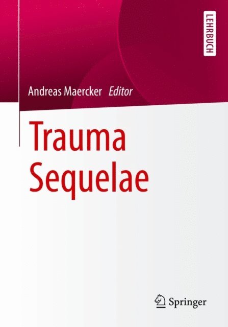 Andreas Maercker - Trauma Sequelae, E-bok