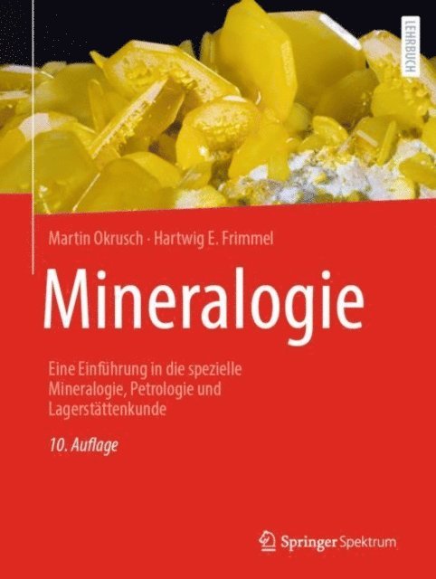 Hartwig E. Frimmel, Martin Okrusch - Mineralogie, E-bok