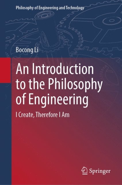 Bocong Li - Introduction to the Philosophy of Engineering, E-bok