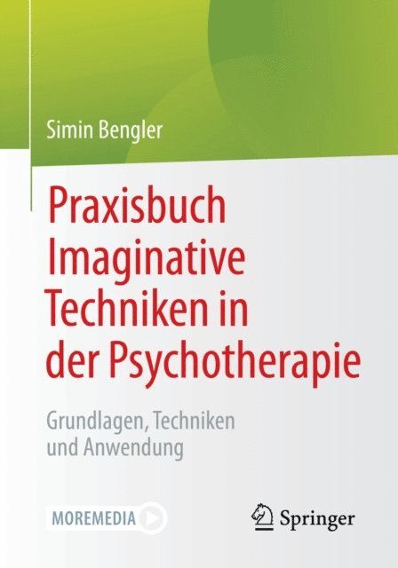 Simin Bengler - Praxisbuch Imaginative Techniken in der Psychotherapie, E-bok