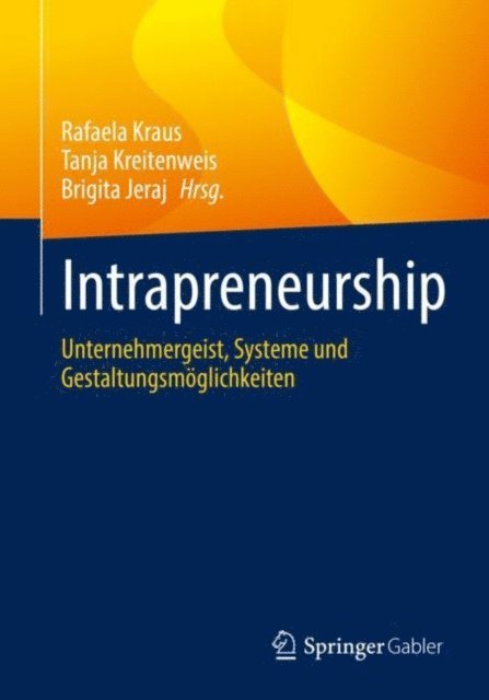 Brigita Jeraj, Tanja Kreitenweis, Rafaela Kraus - Intrapreneurship, E-bok