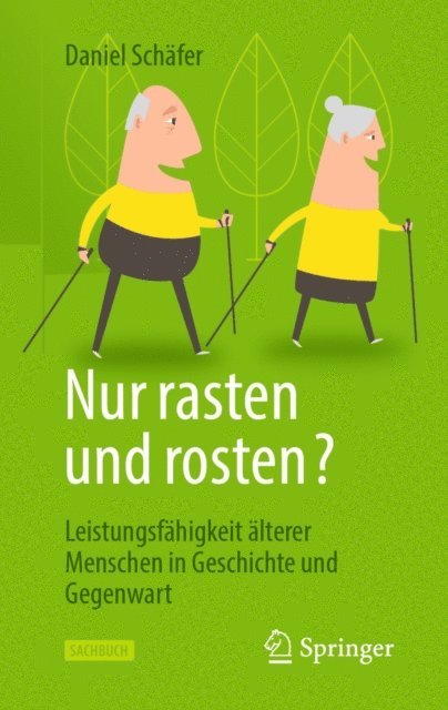 Daniel Schafer - Nur rasten und rosten?, E-bok