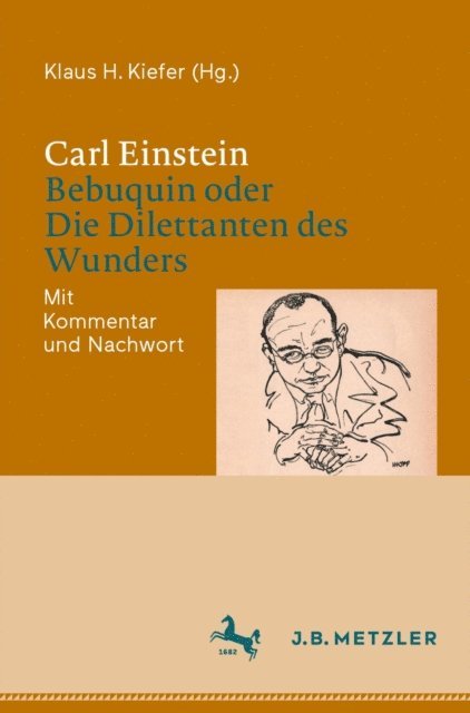 Klaus H. Kiefer - Carl Einstein: Bebuquin oder Die Dilettanten des Wunders, E-bok