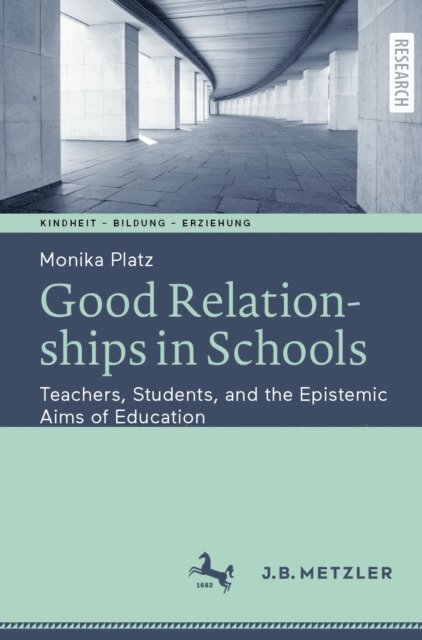 Monika Platz - Good Relationships in Schools, E-bok