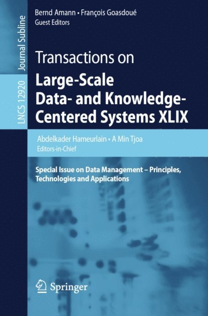 Francois Goasdoue, Bernd Amann, A Min Tjoa, Abdelkader Hameurlain - Transactions on Large-Scale Data- and Knowledge-Centered Systems XLIX, E-bok