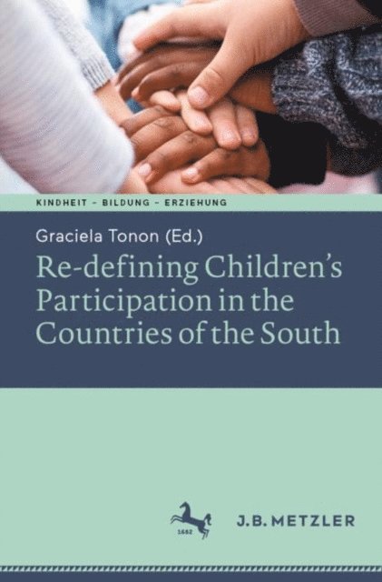 Graciela Tonon - Re-defining Children's Participation in the Countries of the South, E-bok