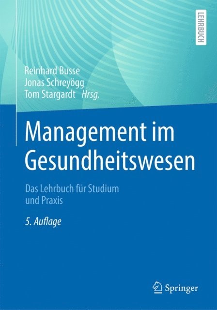 Tom Stargardt, Jonas Schreyogg, Reinhard Busse - Management im Gesundheitswesen, E-bok