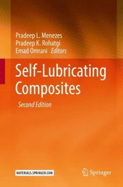 Emad Omrani, Pradeep K. Rohatgi, Pradeep L. Menezes - Self-Lubricating Composites, E-bok