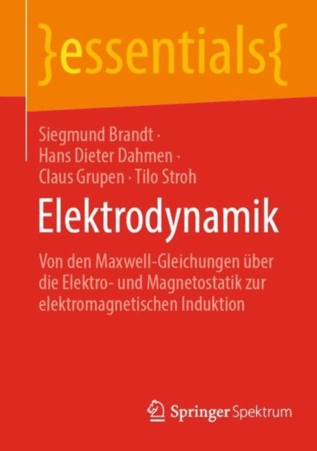 Tilo Stroh, Claus Grupen, Hans Dieter Dahmen, Siegmund Brandt - Elektrodynamik, E-bok