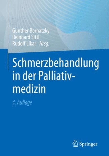 Rudolf Likar, Reinhard Sittl, Gunther Bernatzky - Schmerzbehandlung in der Palliativmedizin, E-bok